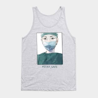 Stay Safe - In order to support the doctors Tank Top